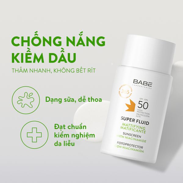 Kem chống nắng BABE Super Fluid Mattifying sunscreen SPF 50 phổ rộng, kiểm soát dầu 50ml