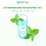  Xịt Thơm Miệng Khử Mùi, Diệt Khuẩn, Nhỏ Gọn Hương Trái Cây Tự Nhiên BFO Befresh 10ml 