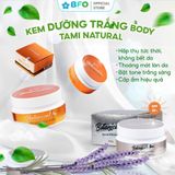  Kem Dưỡng Ẩm Body Nâng Tone Sáng Da Tami Natural Botanical TM 250g 