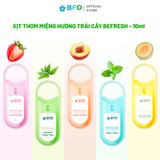  Xịt Thơm Miệng Khử Mùi, Diệt Khuẩn, Nhỏ Gọn Hương Trái Cây Tự Nhiên BFO Befresh 10ml 