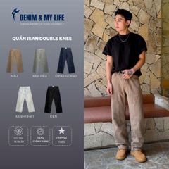 Quần jeans Double Knee DENIM & MY LIFE Chất Denim Cotton cao cấp ,form suông (QJ03)