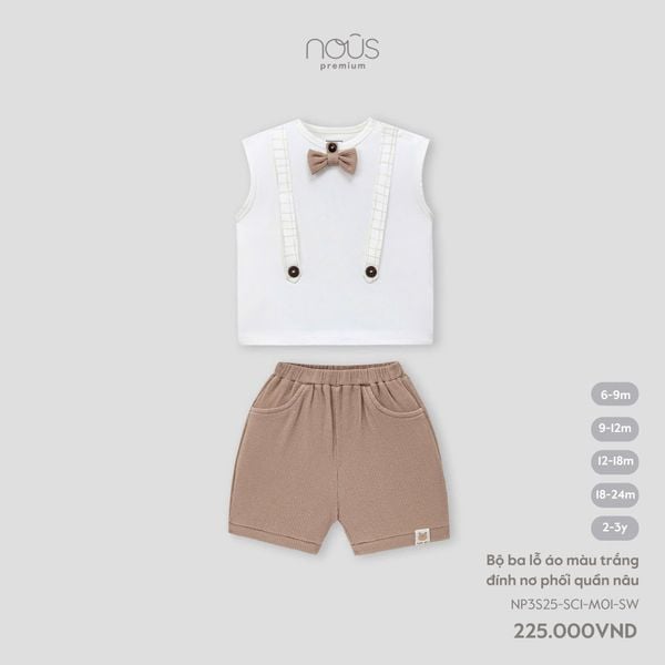  Bộ ba lỗ Nous áo màu trắng đính nơ phối quần nâu 