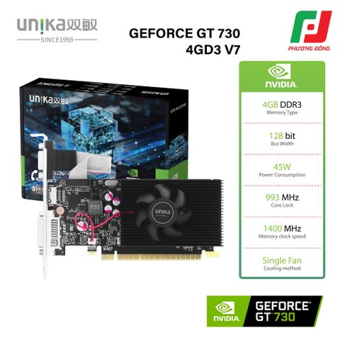  VGA UNIKA GEFORCE GT 730 4GD3 V7 (4G DDR3, 128 BIT) 