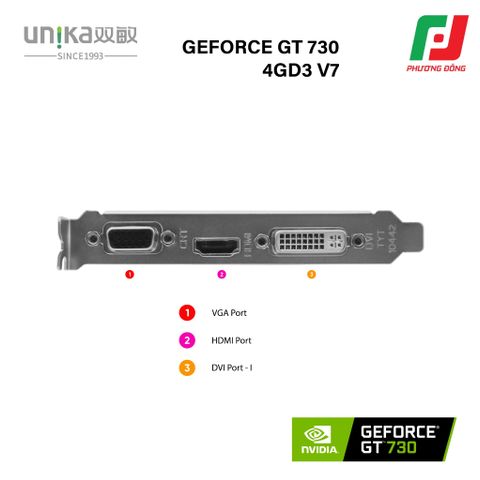  VGA UNIKA GEFORCE GT 730 4GD3 V7 (4G DDR3, 128 BIT) 