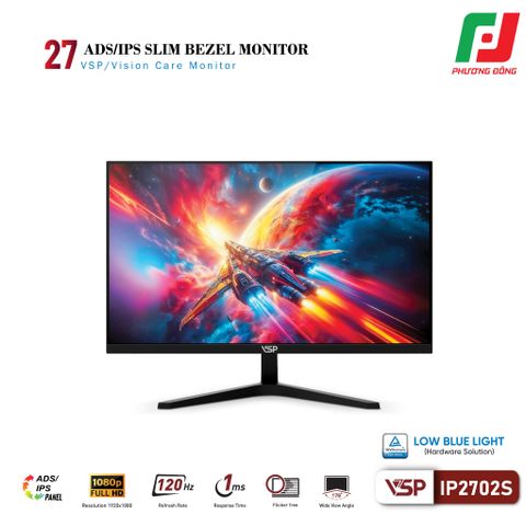  MÀN HÌNH VĂN PHÒNG VSP IP2702S (27INCH/ ADS/ FHD/ 120HZ/ 1MS) 