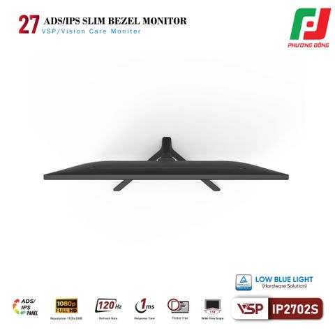  MÀN HÌNH VĂN PHÒNG VSP IP2702S (27INCH/ ADS/ FHD/ 120HZ/ 1MS) 