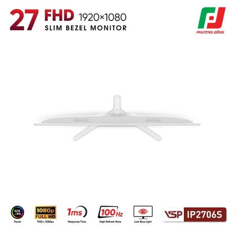  MÀN HÌNH VSP IP2706S 27 INCH IPS 100HZ - 1MS 