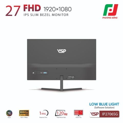  MÀN HÌNH VSP IP2706SG (27INCH| FHD| IPS| 120HZ| 1MS| HDR| FREESYNC| ADAPTIVESYNC) 