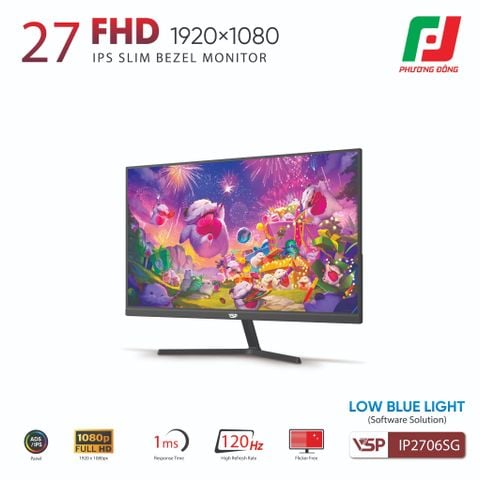  MÀN HÌNH VSP IP2706SG (27INCH| FHD| IPS| 120HZ| 1MS| HDR| FREESYNC| ADAPTIVESYNC) 