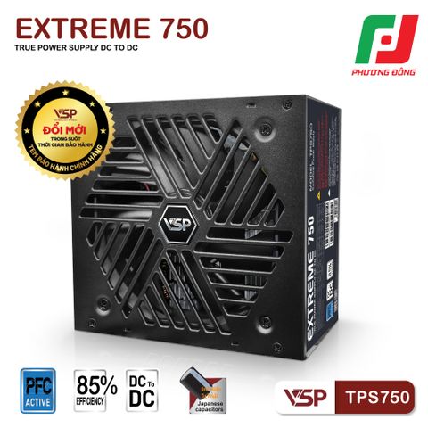  BỘ NGUỒN VSP EXTREME TPS750 - 750W - DC TO DC 