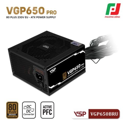  BỘ NGUỒN VSP VGP650BRN V2 650W 80 PLUS BRONZE 