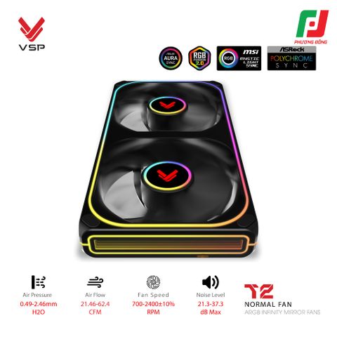  QUẠT TẢN NHIỆT VSP T2 NORMAL ĐEN/TRẮNG (ARGB INFINITY MIRROR| FAN ĐÔI LIỀN KHỐI) 
