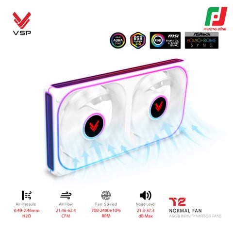  QUẠT TẢN NHIỆT VSP T2 NORMAL ĐEN/TRẮNG (ARGB INFINITY MIRROR| FAN ĐÔI LIỀN KHỐI) 