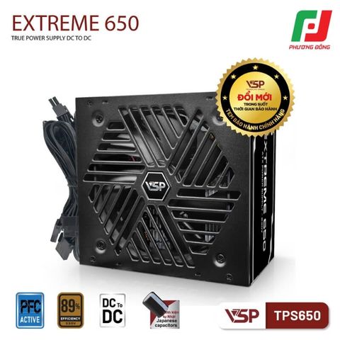  NGUỒN MÁY TÍNH VSP EXTREME TPS650 650W - HIỆU SUẤT 89%, DC TO DC, ACTIVE PFC 