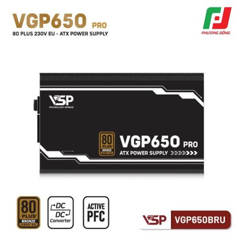  BỘ NGUỒN VSP VGP650BRU PRO - 80 PLUS BRONZE 230V EU 