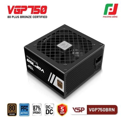  BỘ NGUỒN VSP VGP750BRN - 80 PLUS BROZE - 750W 