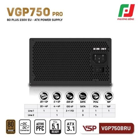  BỘ NGUỒN MÁY TÍNH VSP VGP750BRU PRO - 80 PLUS BRONZE 230V EU - ATX3.1 
