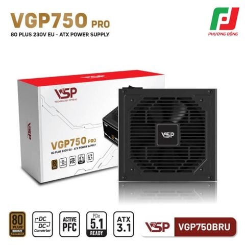  BỘ NGUỒN MÁY TÍNH VSP VGP750BRU PRO - 80 PLUS BRONZE 230V EU - ATX3.1 