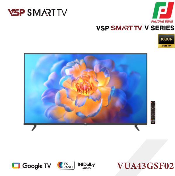  SMART TIVI VSP VUA43GSF02 - GOOGLE TV/ 43 INCH/ FHD 