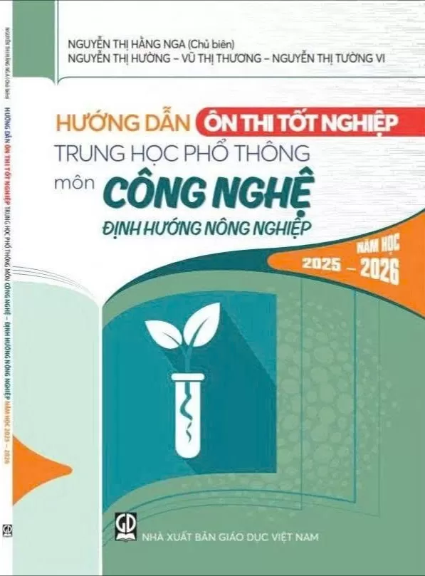  Hướng dẫn ôn thi tốt nghiệp THPT- môn công nghệ (nông nghiệp)-NH 2025-2026 