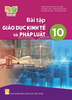  BÀI TẬP GIÁO DỤC KINH TẾ và PHÁP LUẬT 10 ( KNTT ) 