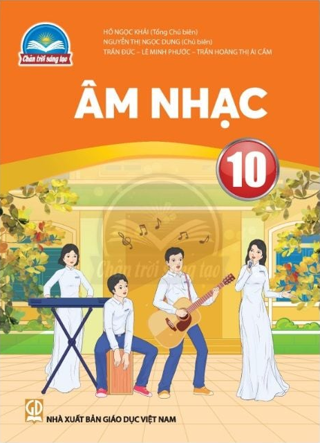  ÂM NHẠC 10 ( CHÂN TRỜI SÁNG TẠO ) 