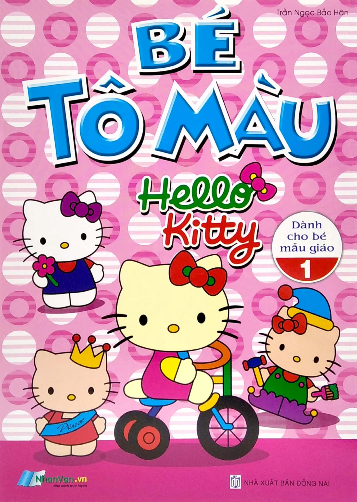  Bé Tô Màu Hello Kitty - Tập 1 (Dành Cho Bé Mẫu Giáo) 