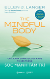  The Mindful Body – Sức Mạnh Tâm Trí 