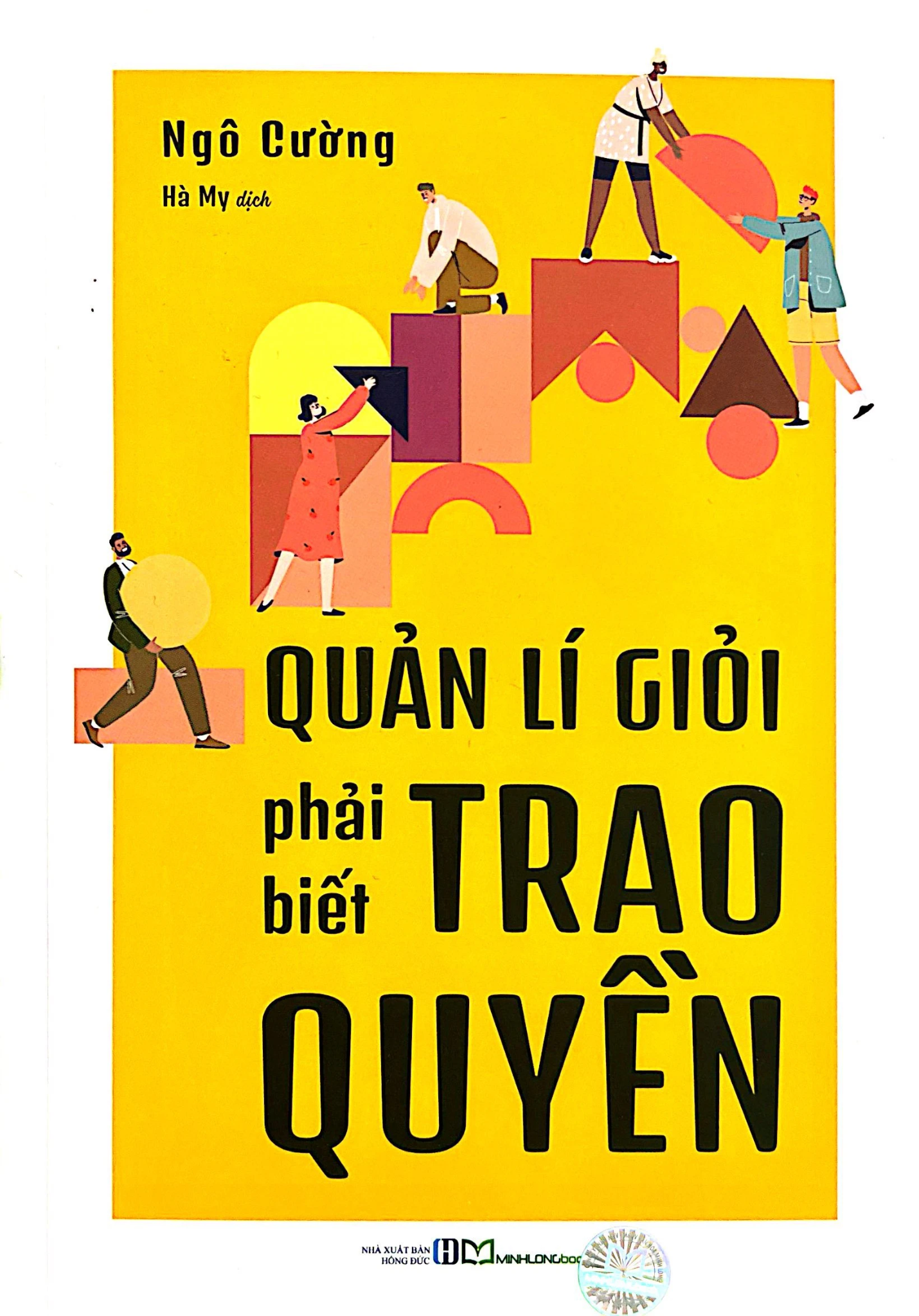 Quản Lí Giỏi Phải Biết Trao Quyền 