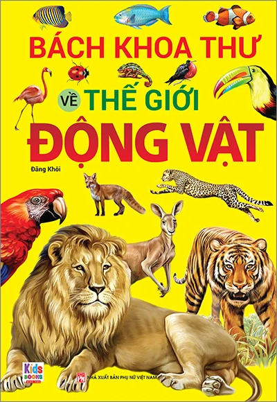  Bách Khoa Thư Về Thế Giới Động Vật (Bìa Cứng) 
