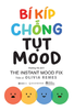  Bí Kíp Chống Tụt Mood 