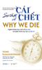  Sự Thật Về Cái Chết – Why We Die 