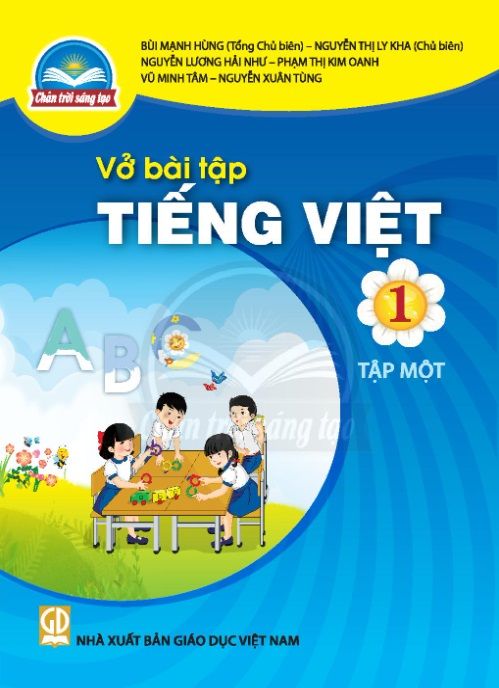  VỞ BÀI TẬP TIẾNG VIỆT 1/1 ( Chân Trời Sáng Tạo ) 