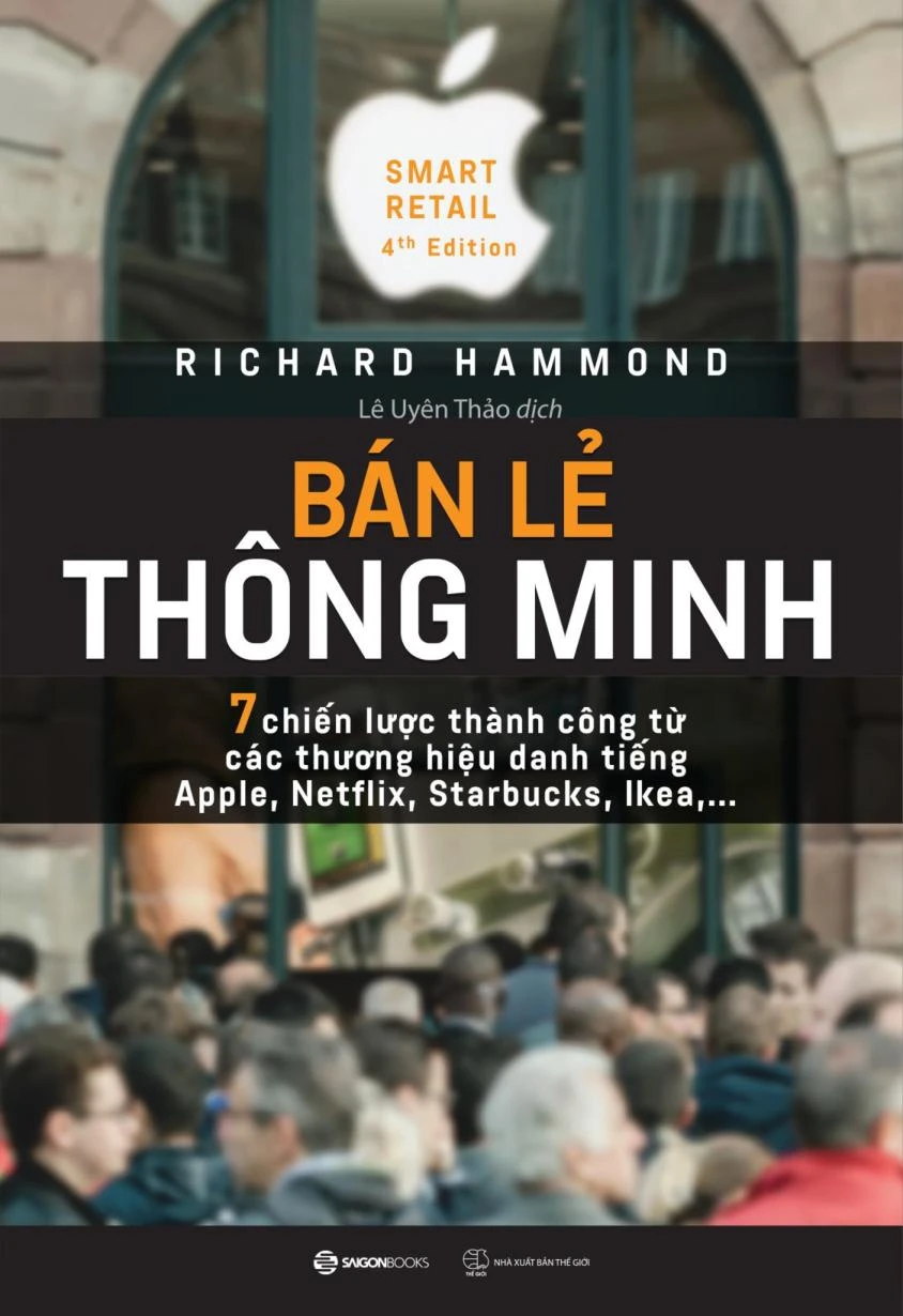  Bán Lẻ Thông Minh – 7 chiến lược thành công từ các thương hiệu danh tiếng 