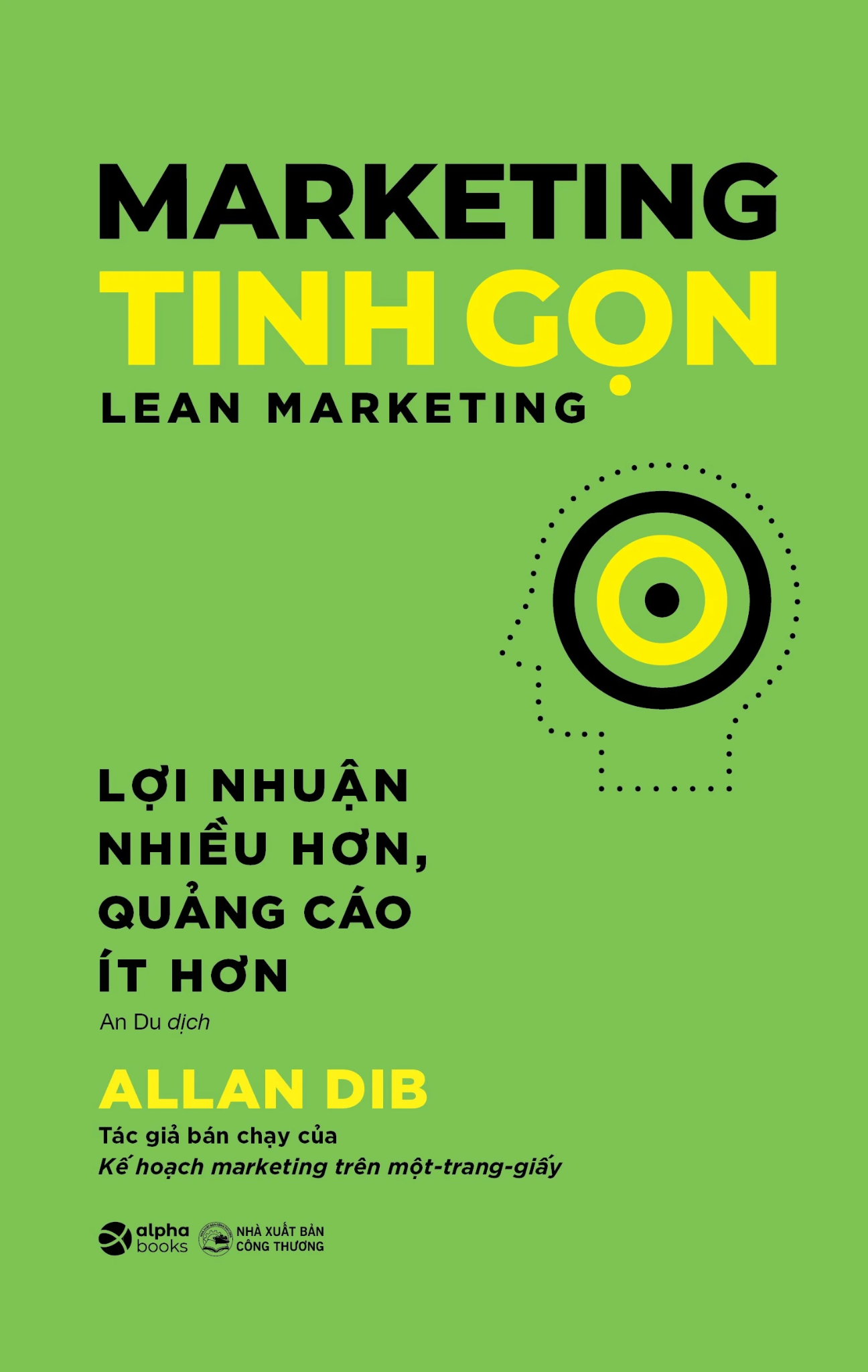  Marketing Tinh Gọn — Lợi nhuận nhiều hơn, quảng cáo ít hơn 