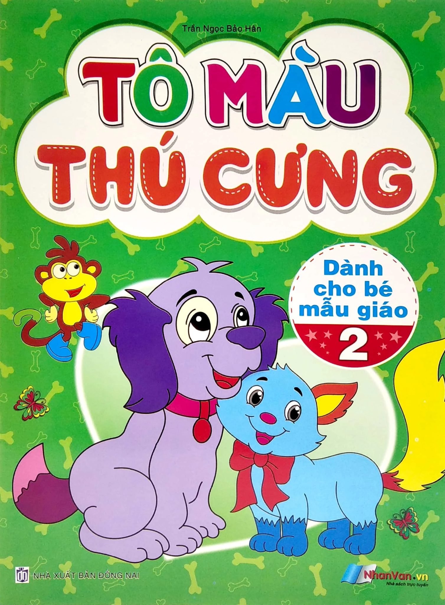  Tô Màu Thú Cưng - Tập 2 (Dành Cho Bé Mẫu Giáo) 