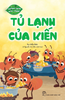  Vương Quốc Côn Trùng - Tủ Lạnh Của Kiến 