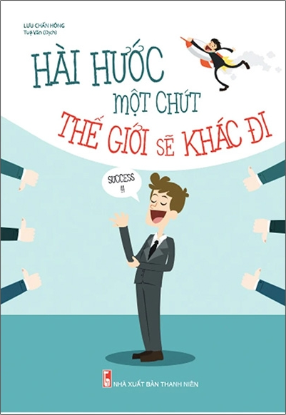  Hài Hước Một Chút Thế Giới Sẽ Khác Đi 