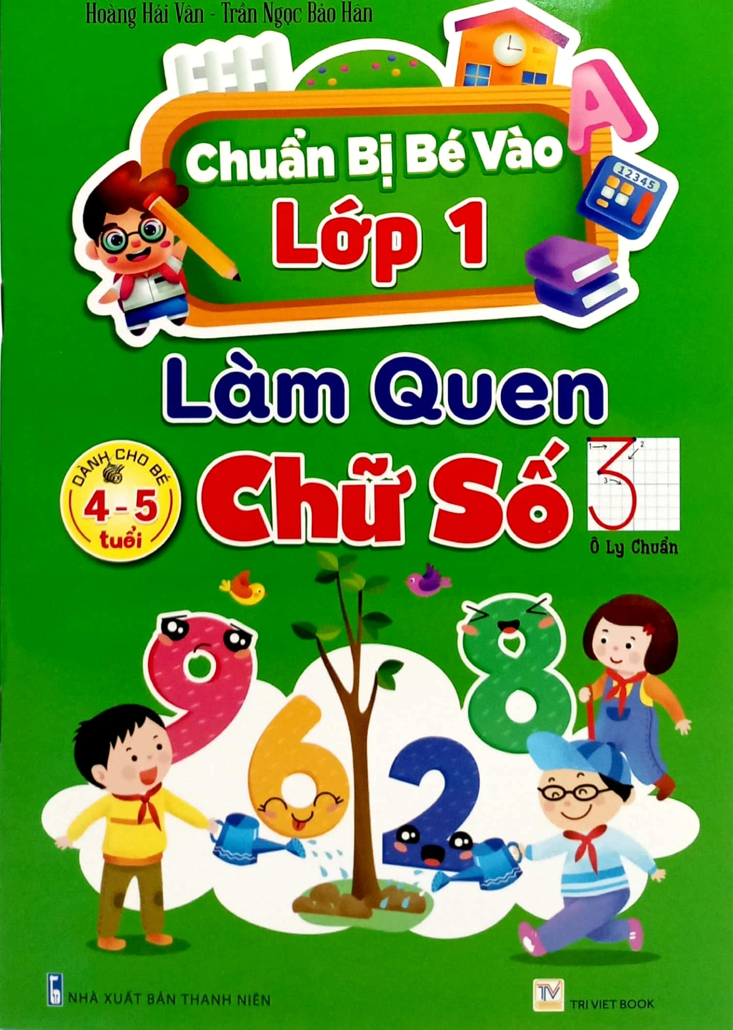  Chuẩn Bị Bé Vào Lớp 1 - Làm Quen Chữ Số (Dành Cho Bé 4-5 Tuổi) 