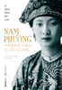  Nam Phương – Hoàng Hậu Cuối Cùng 