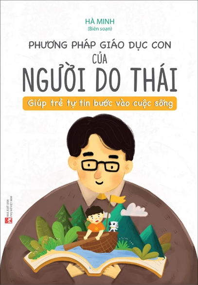  Phương Pháp Giáo Dục Con Của Người Do Thái - Giúp Trẻ Tự Tin Bước Vào Cuộc Sống 
