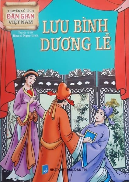  Truyện Cổ Tích Dân Gian Việt Nam : Lưu Bình Dương Lễ 