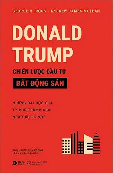  Donald Trump – Chiến Lược Đầu Tư Bất Động Sản 