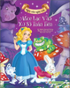  Ngày Xửa Ngày Xưa - Alice Lạc Vào Xứ Sở Thần Tiên - Bìa Cứng 