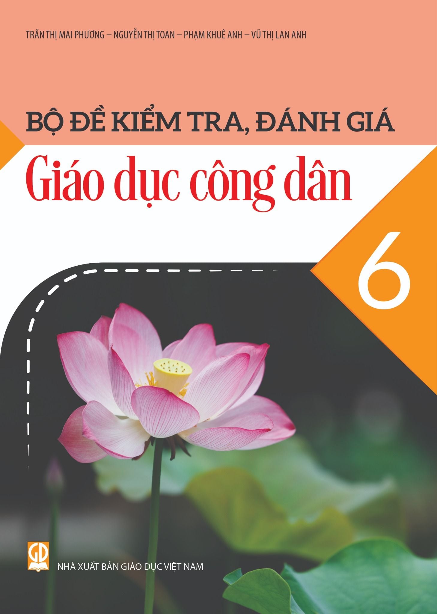  Bộ đề kiểm tra, đánh giá Giáo dục công dân 6 