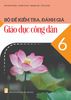  Bộ đề kiểm tra, đánh giá Giáo dục công dân 6 