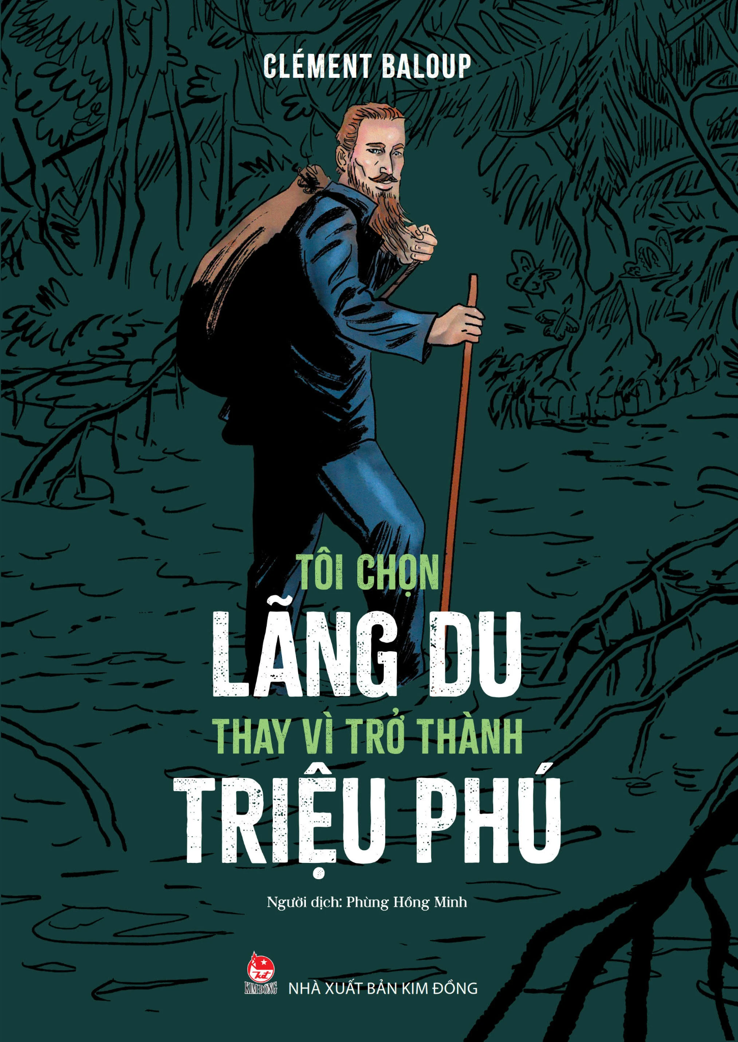  Tôi Chọn Lãng Du Thay Vì Trở Thành Triệu Phú 