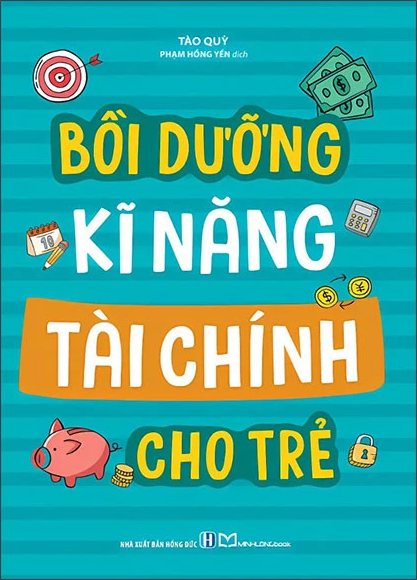  Bồi Dưỡng Kĩ Năng Tài Chính Cho Trẻ 