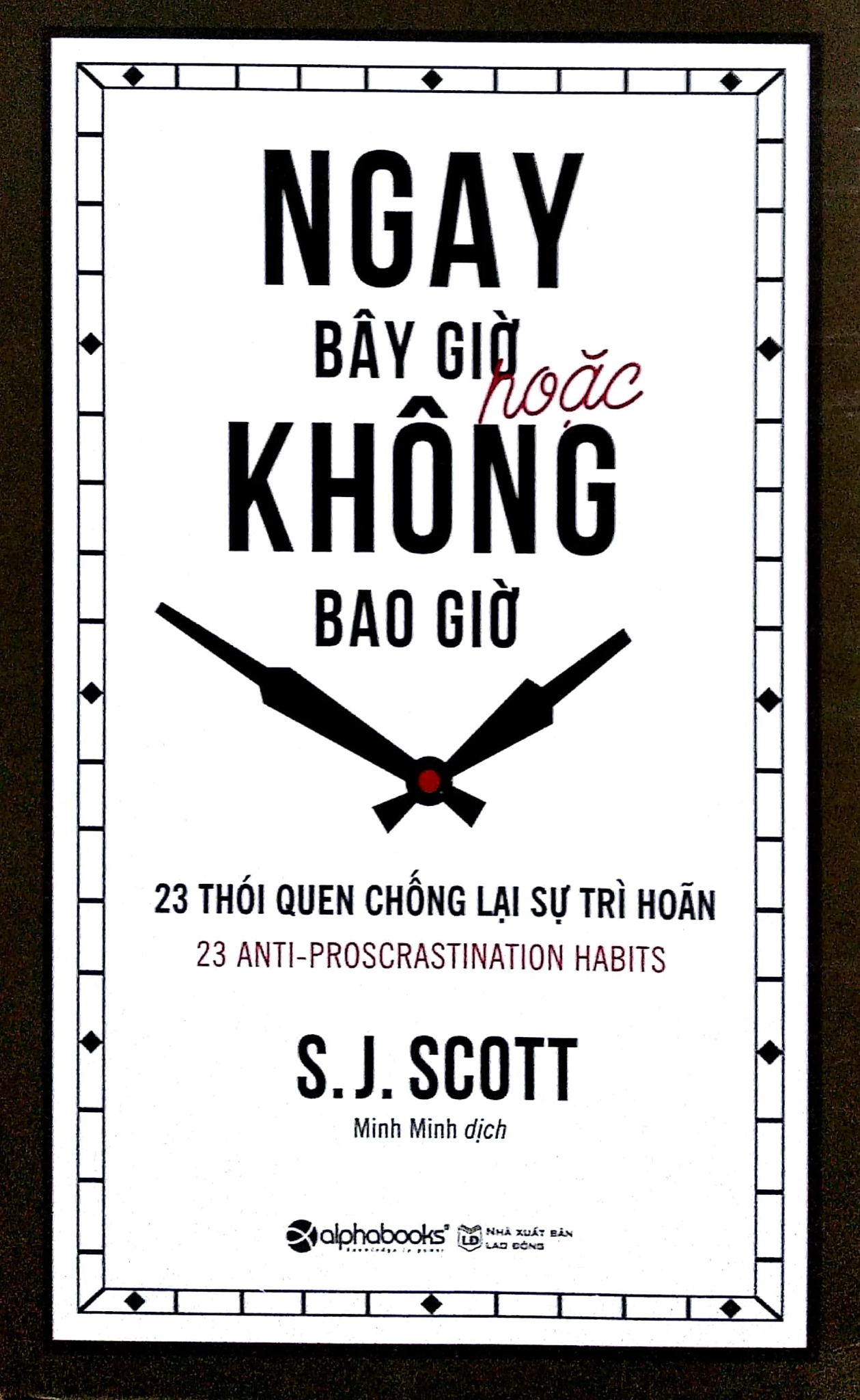  Ngay Bây Giờ Hoặc Không Bao Giờ 