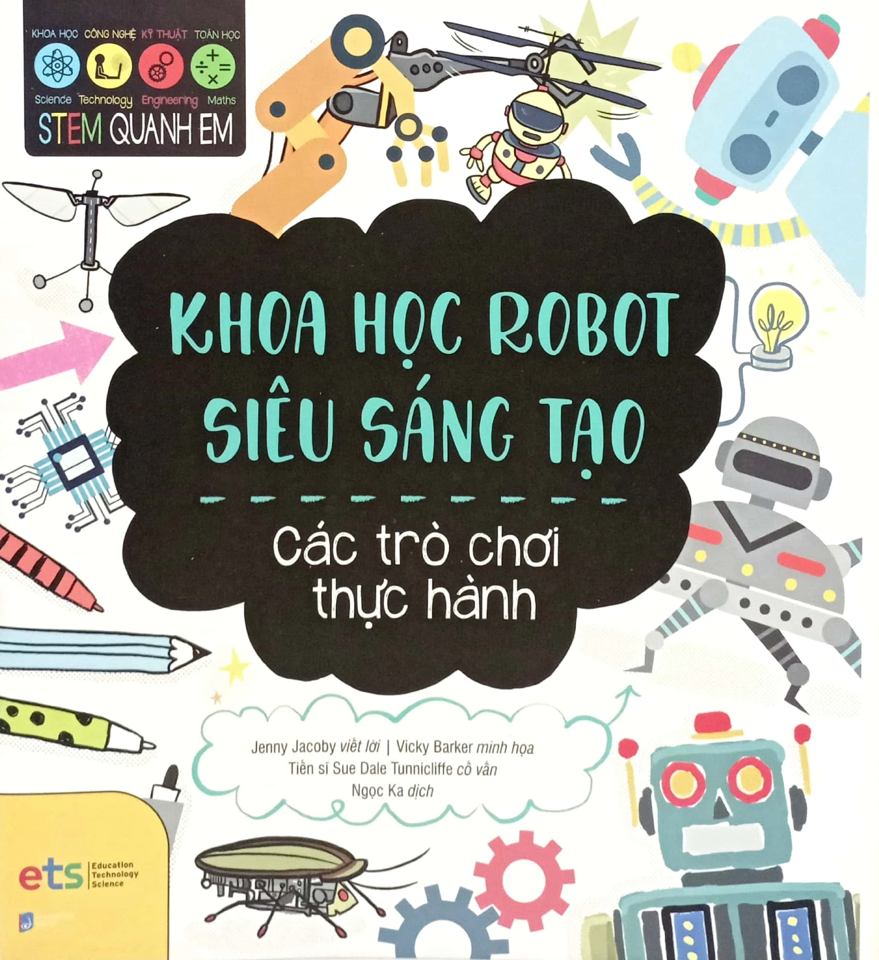 STEM Quanh Em – Khoa Học Robot Siêu Sáng Tạo 